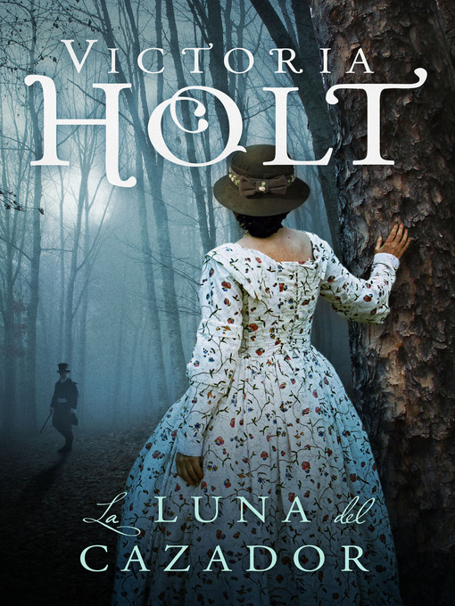 Title details for La luna del cazador by Victoria Holt - Available